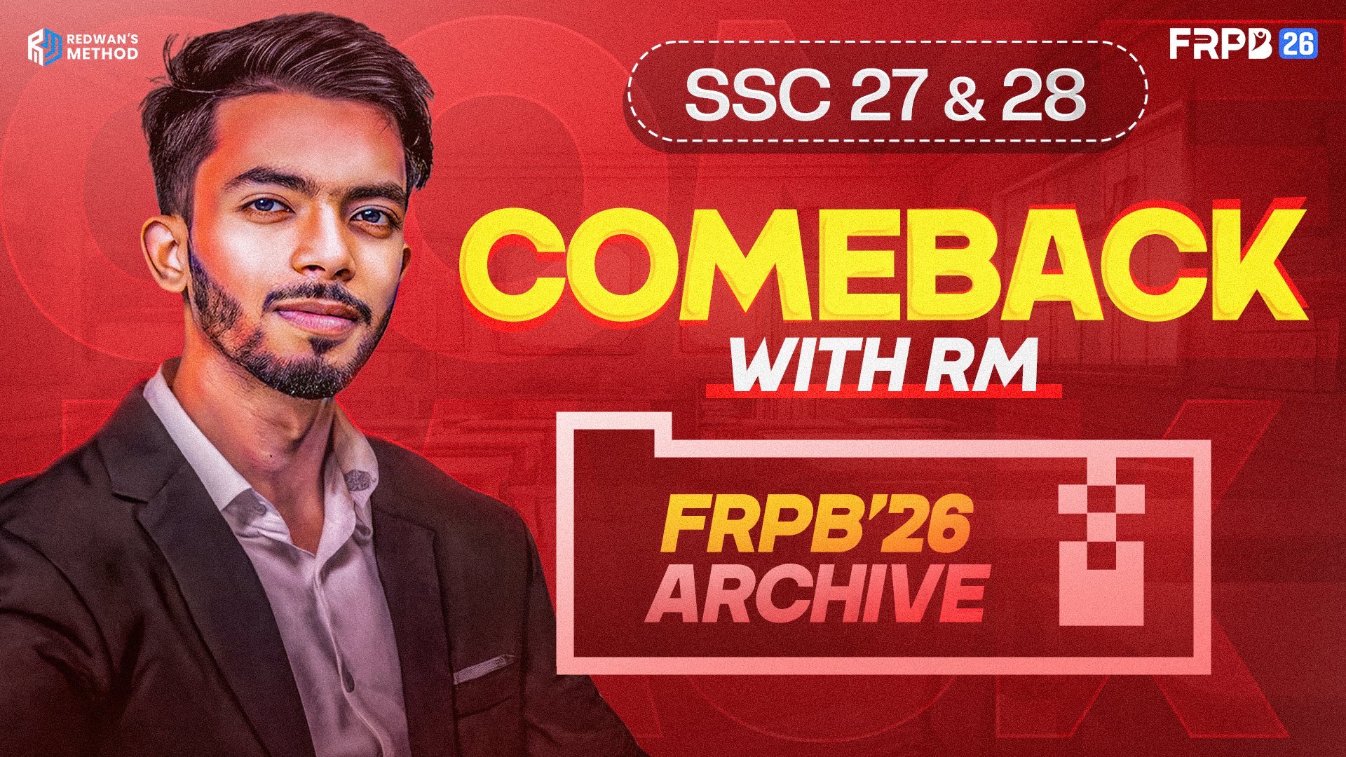 Comeback With RM SSC 27 & 28 ( FRPB-26 Archive)